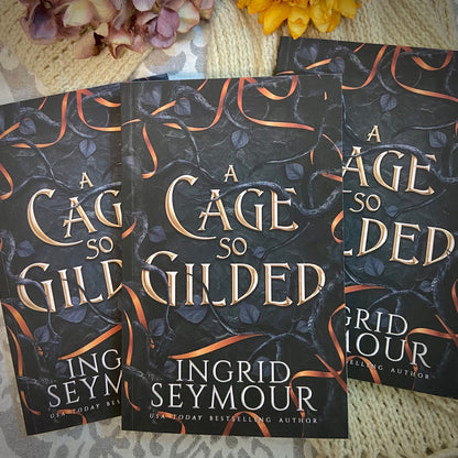 A Cage So Gilded (Signed Paperback)
